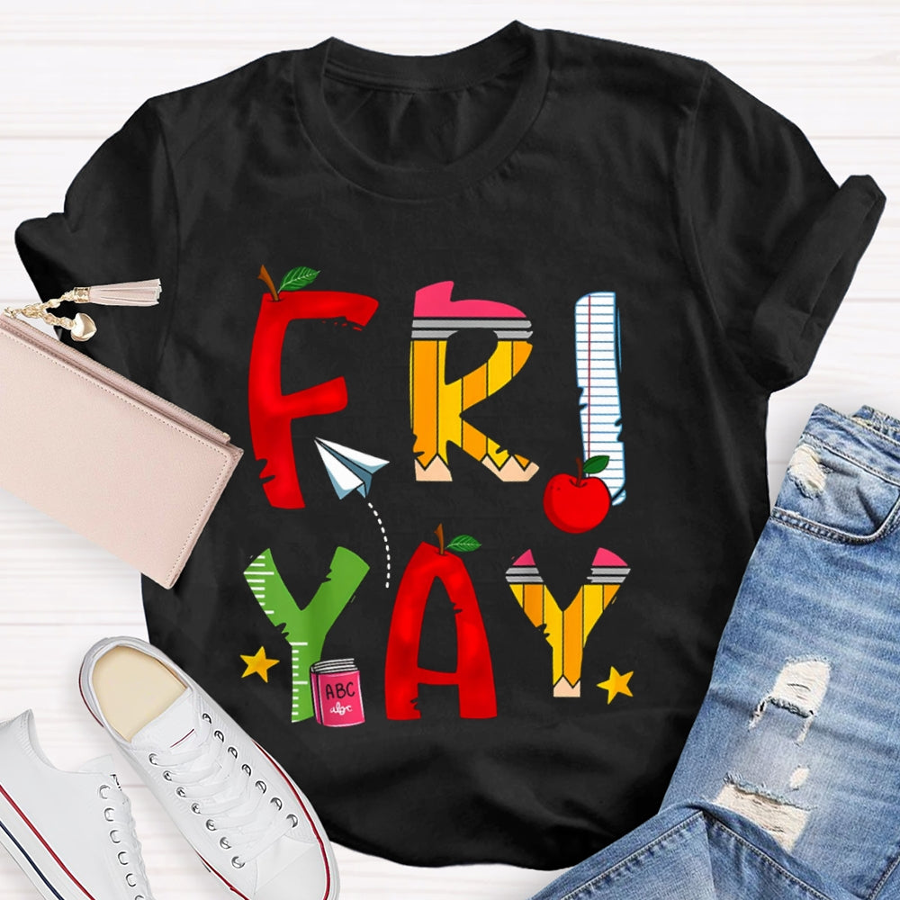 Happy Friyay Back To School Colorful Letters T-shirt