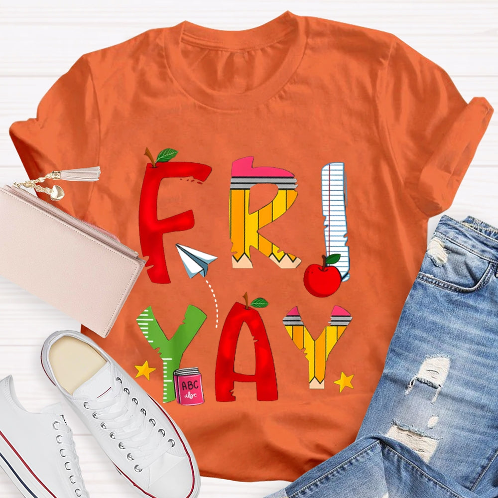 Happy Friyay Back To School Colorful Letters T-shirt