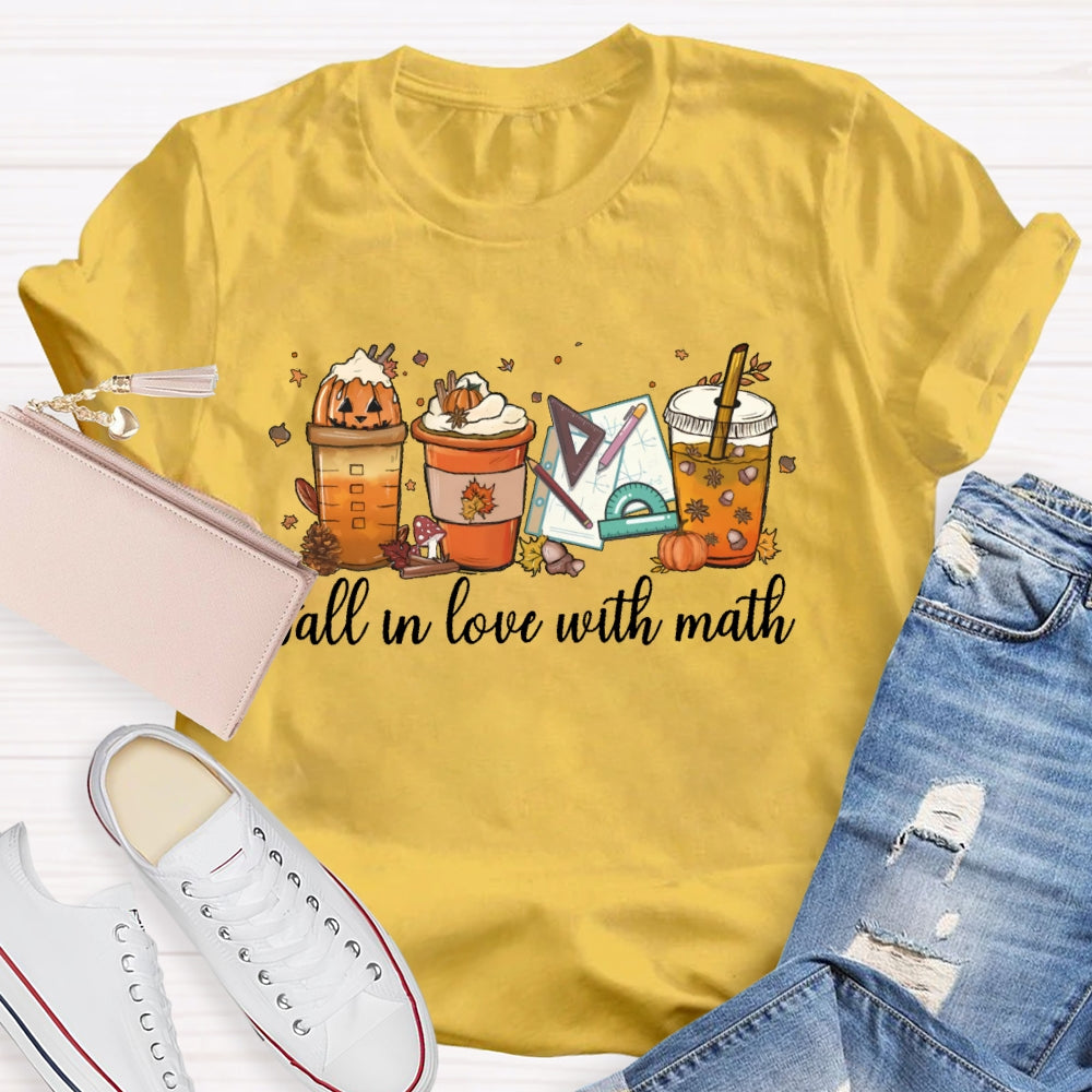 Fall In Love With Math Teacher T-shirt