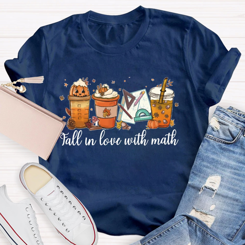 Fall In Love With Math Teacher T-shirt
