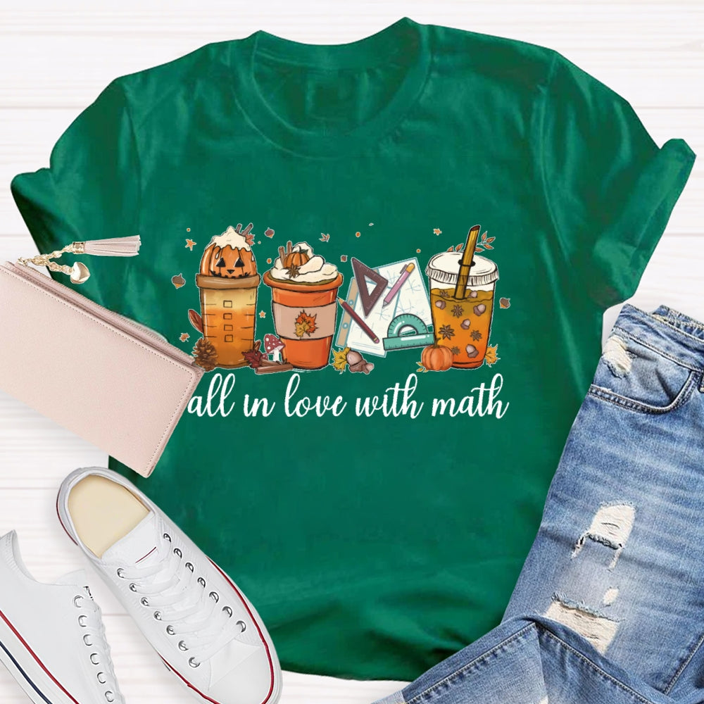 Fall In Love With Math Teacher T-shirt
