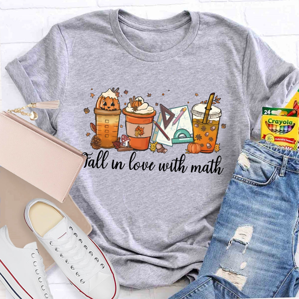 Fall In Love With Math Teacher T-shirt