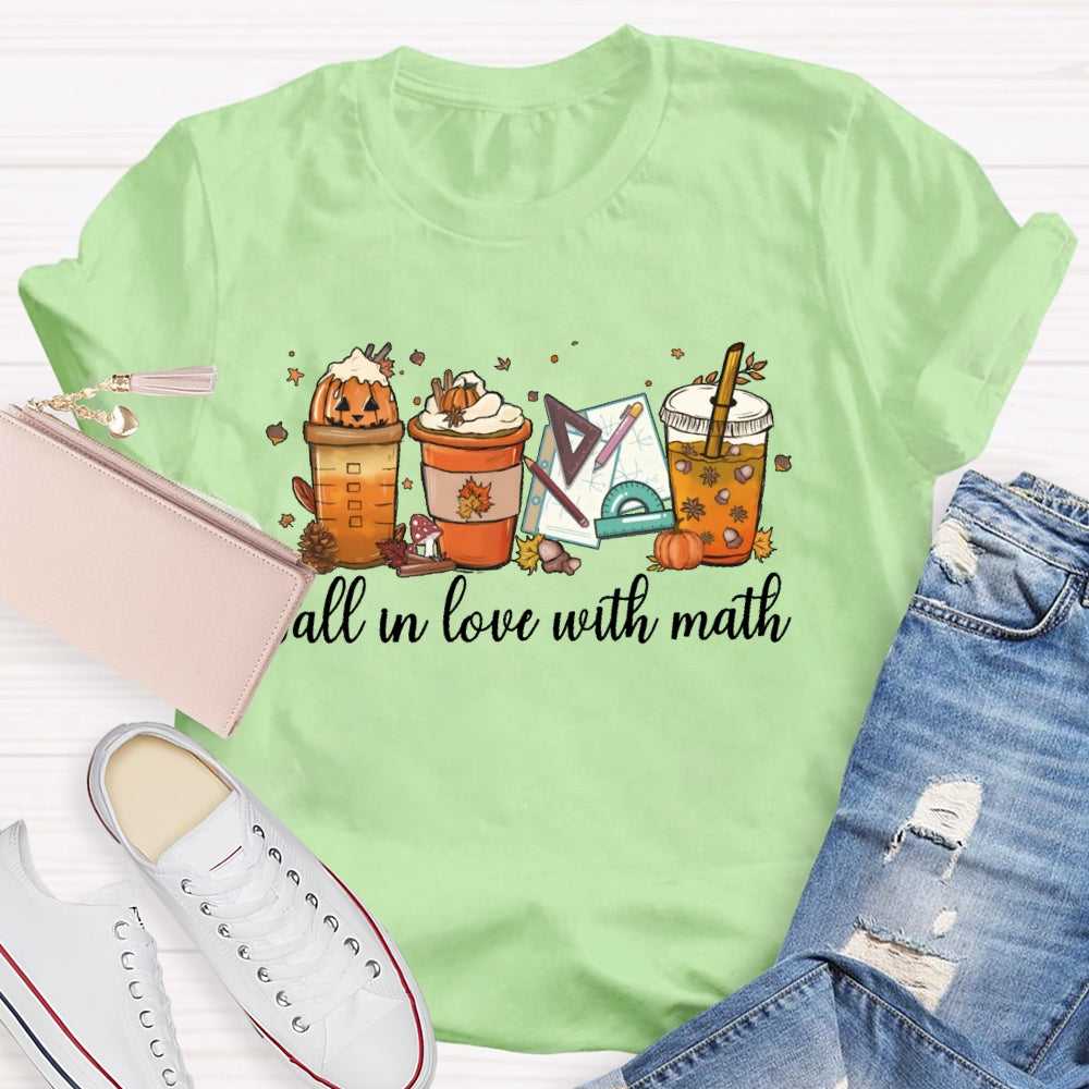 Fall In Love With Math Teacher T-shirt