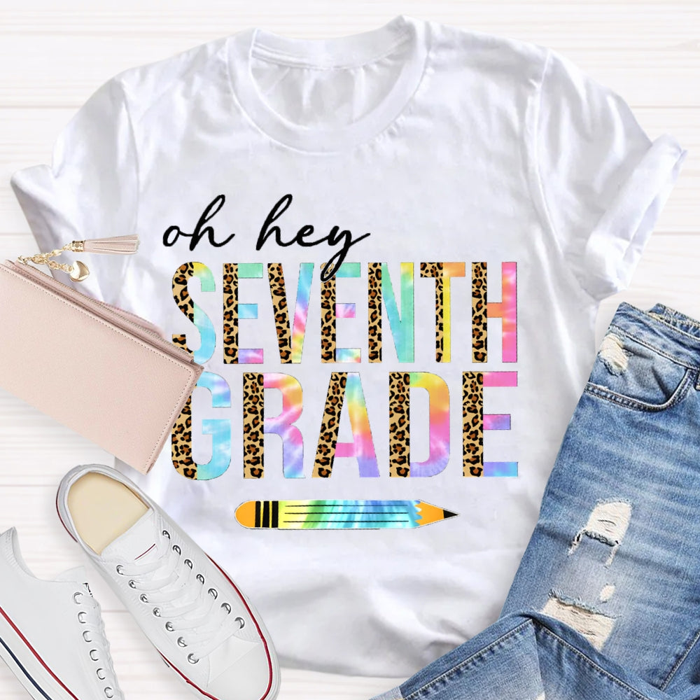 Personalized Grade Oh Hey Seventh Grade Leopard Print And Gradient Font Combination T-shirt