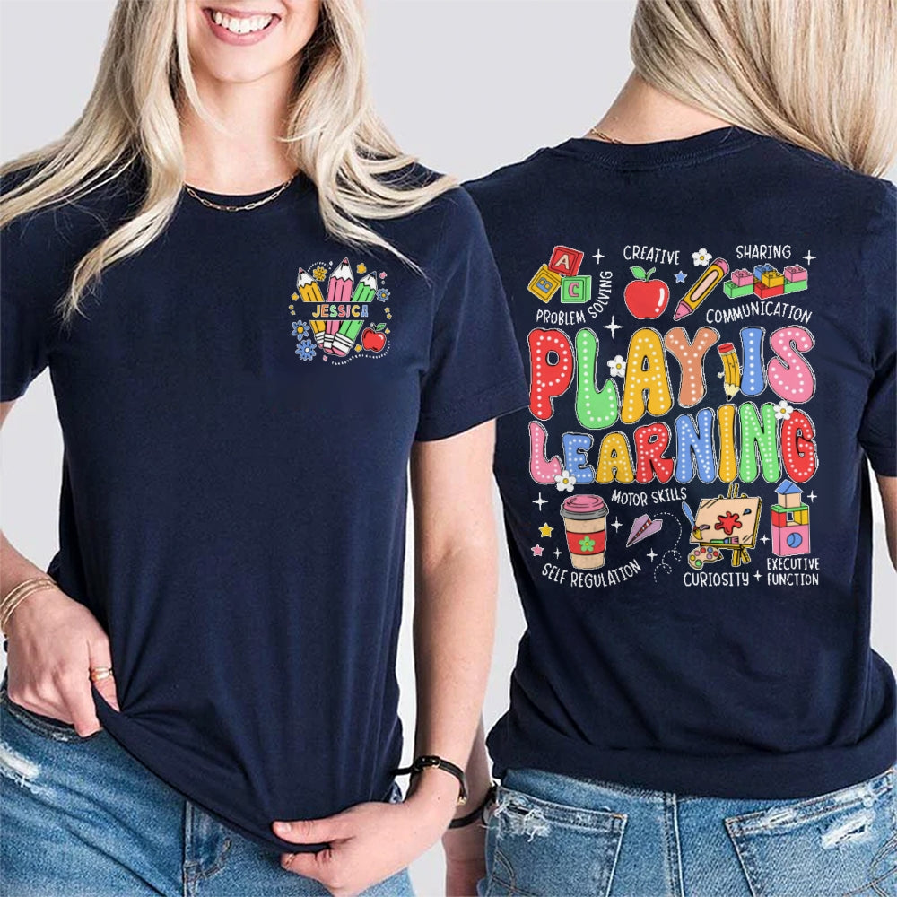 Personalized Name Play Is Learning Educational For Kids And Adults Double Printed T-shirt