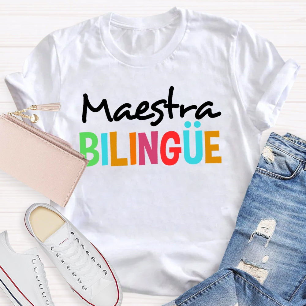 Maestra Bilingue Back To School Spanish Teacher  T-shirt