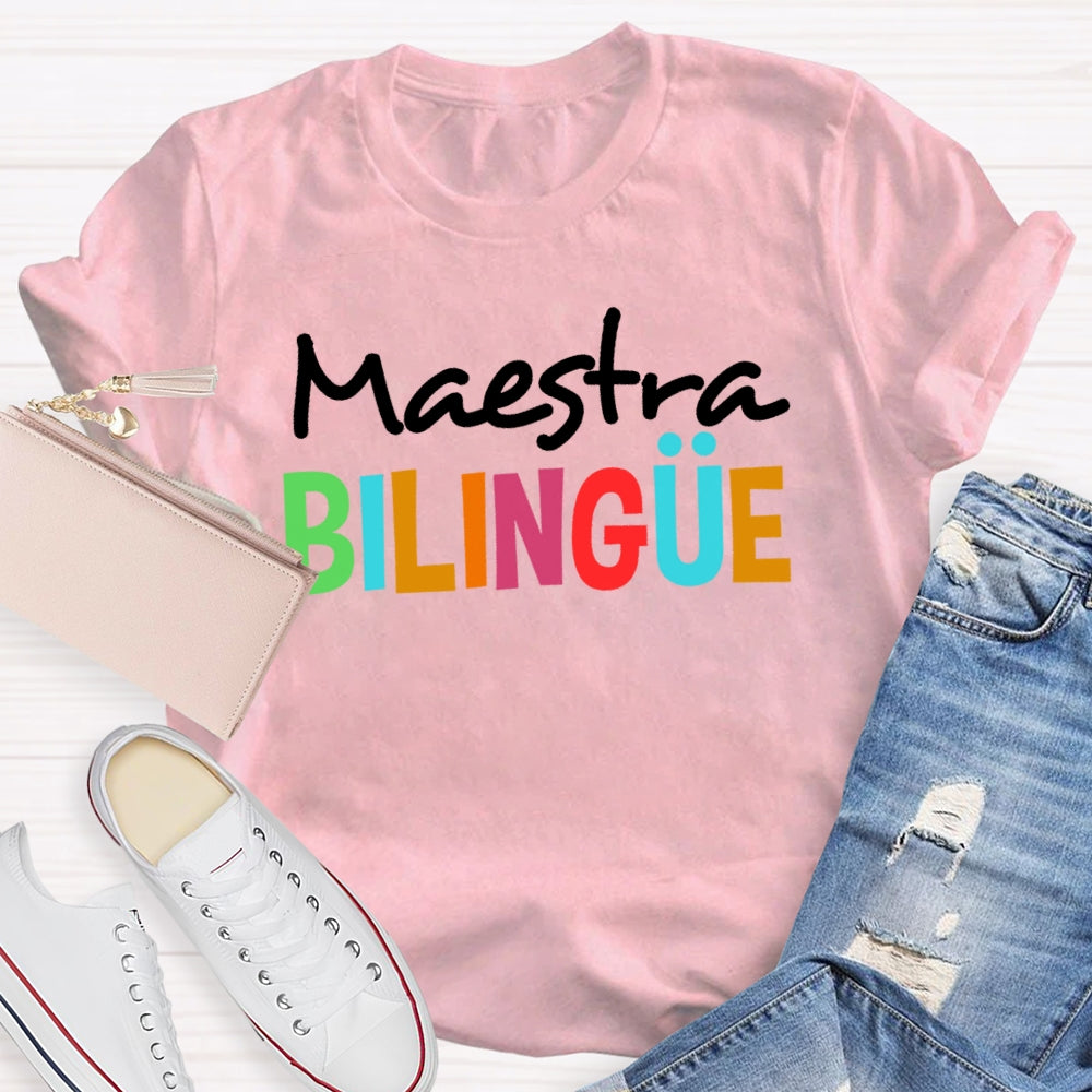Maestra Bilingue Back To School Spanish Teacher  T-shirt