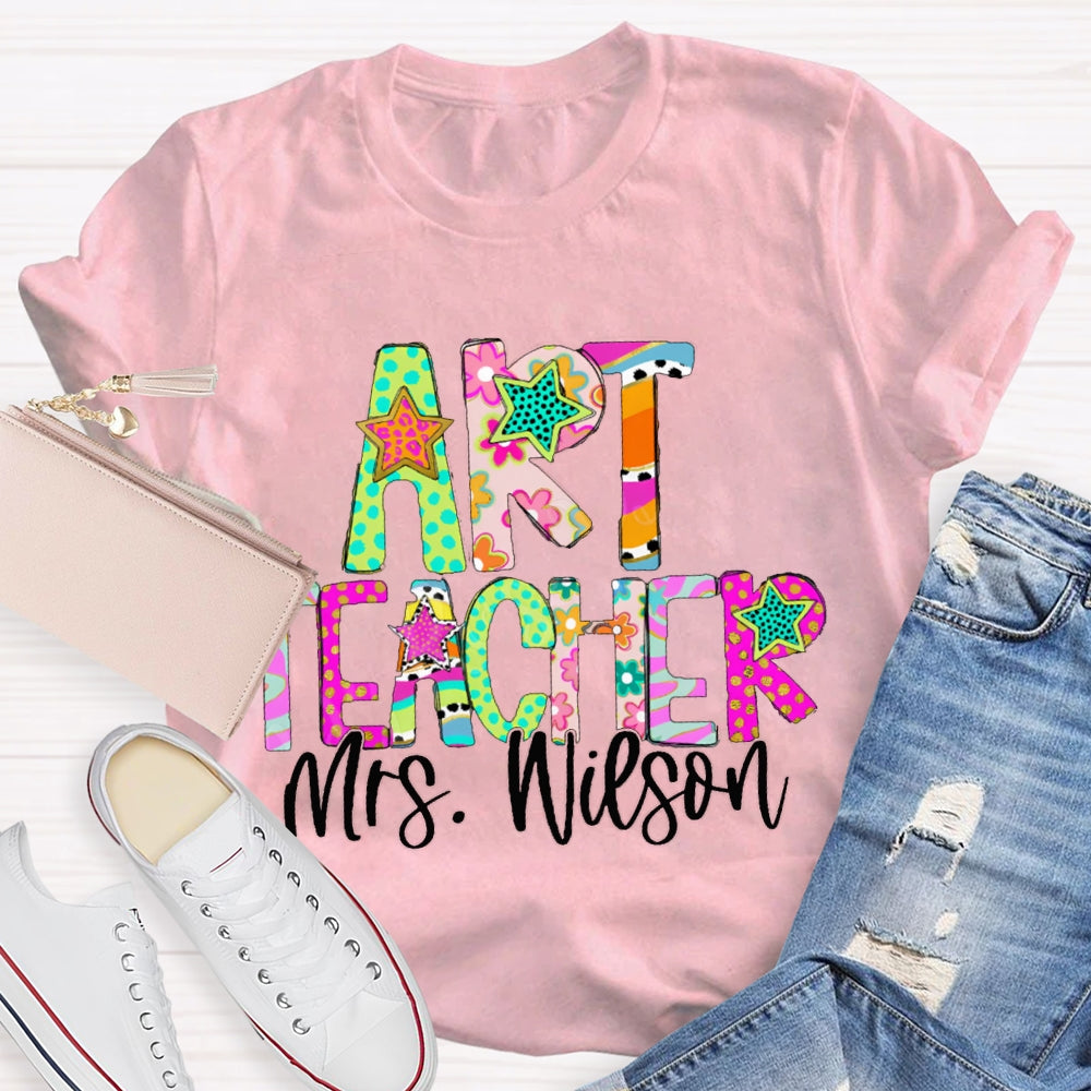 Personalized Name Art Teacher Colorful Star Font T-shirt