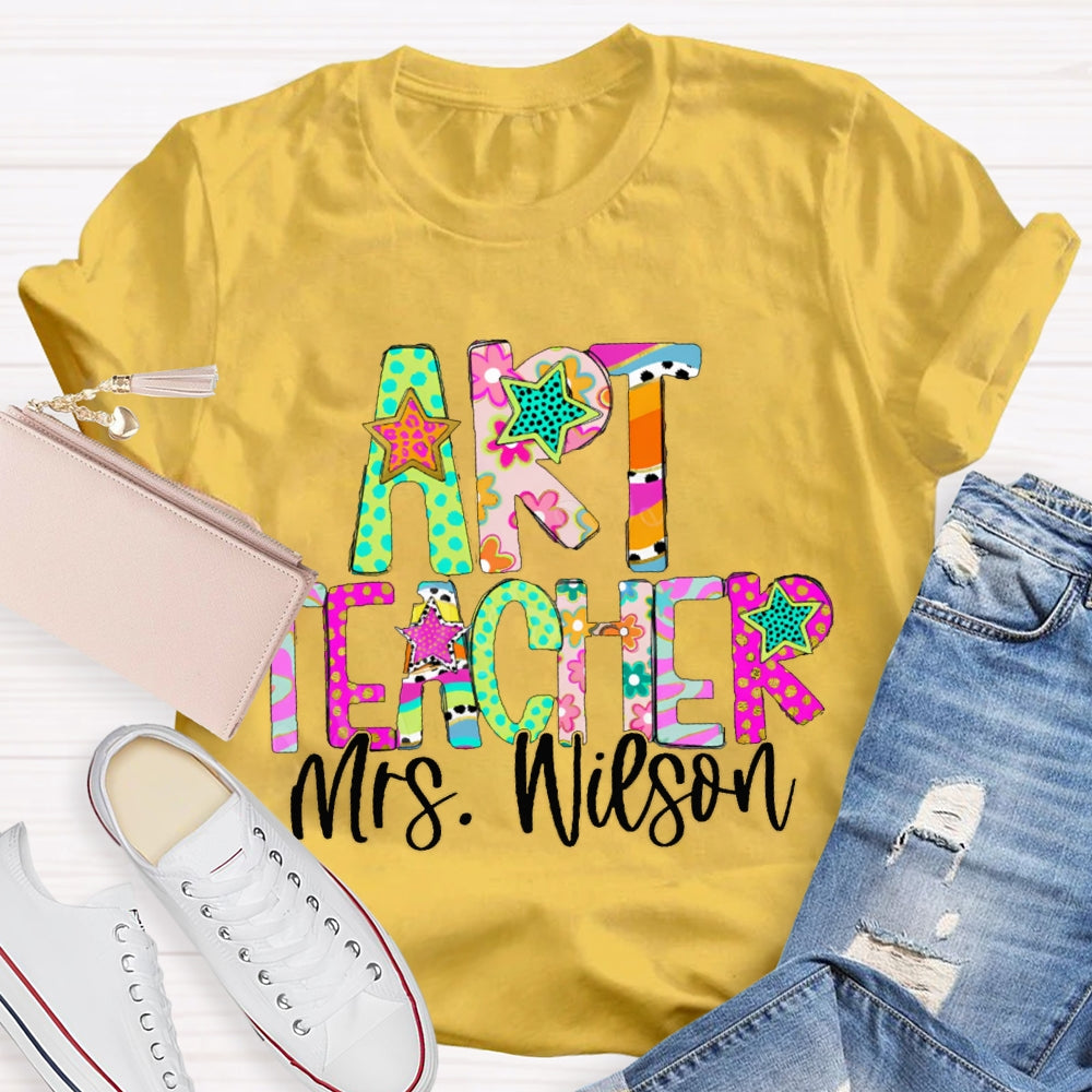 Personalized Name Art Teacher Colorful Star Font T-shirt