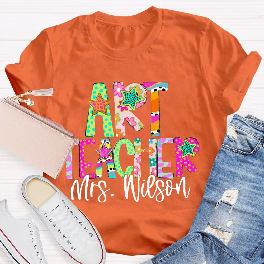 Personalized Name Art Teacher Colorful Star Font T-shirt
