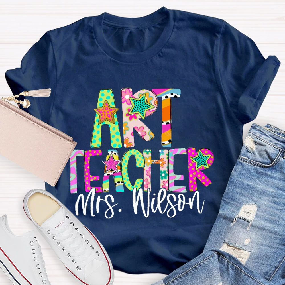 Personalized Name Art Teacher Colorful Star Font T-shirt