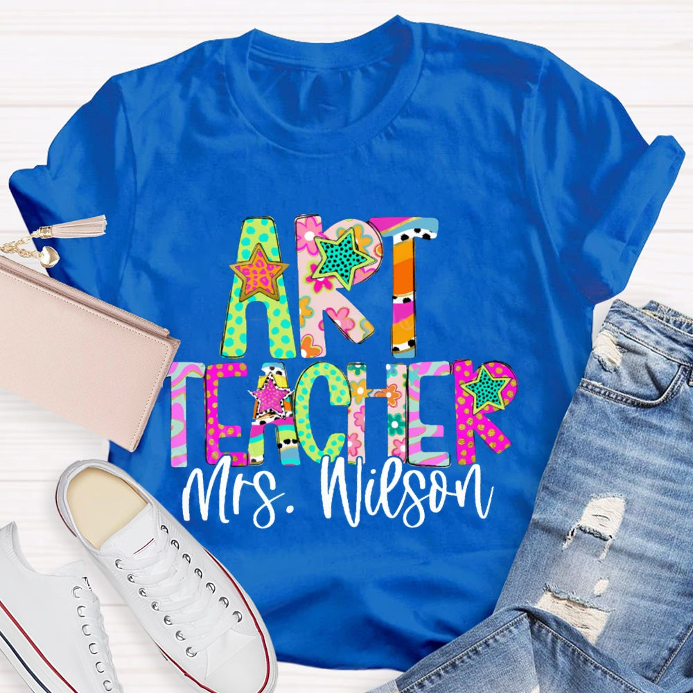 Personalized Name Art Teacher Colorful Star Font T-shirt