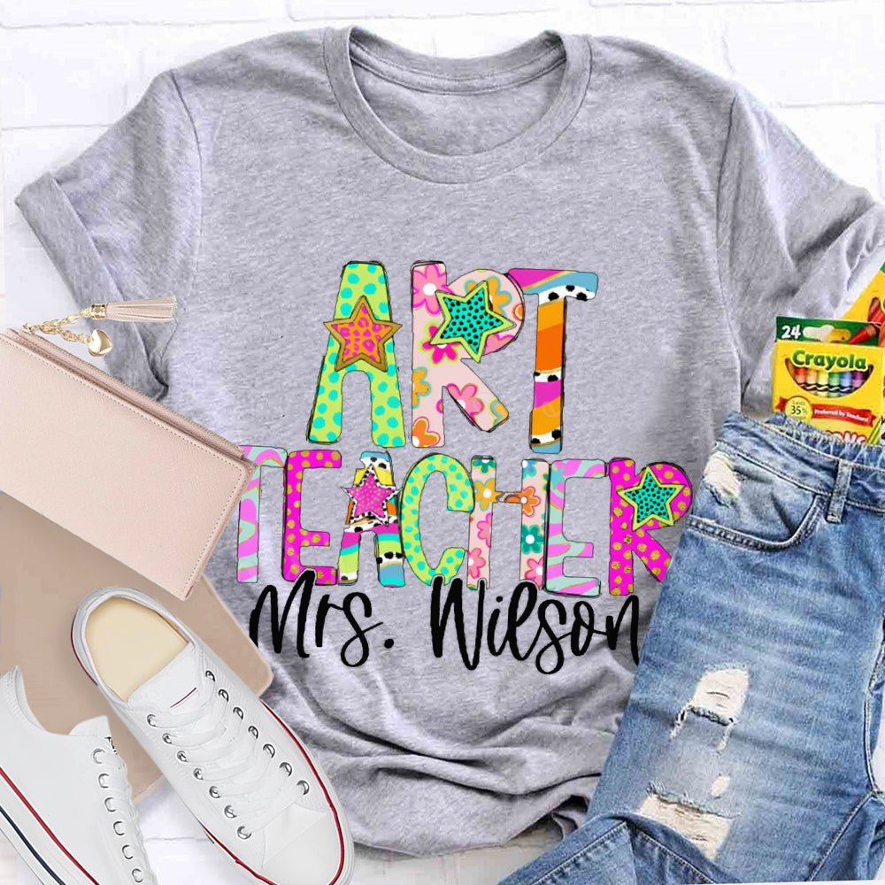 Personalized Name Art Teacher Colorful Star Font T-shirt