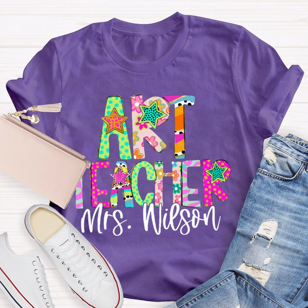 Personalized Name Art Teacher Colorful Star Font T-shirt