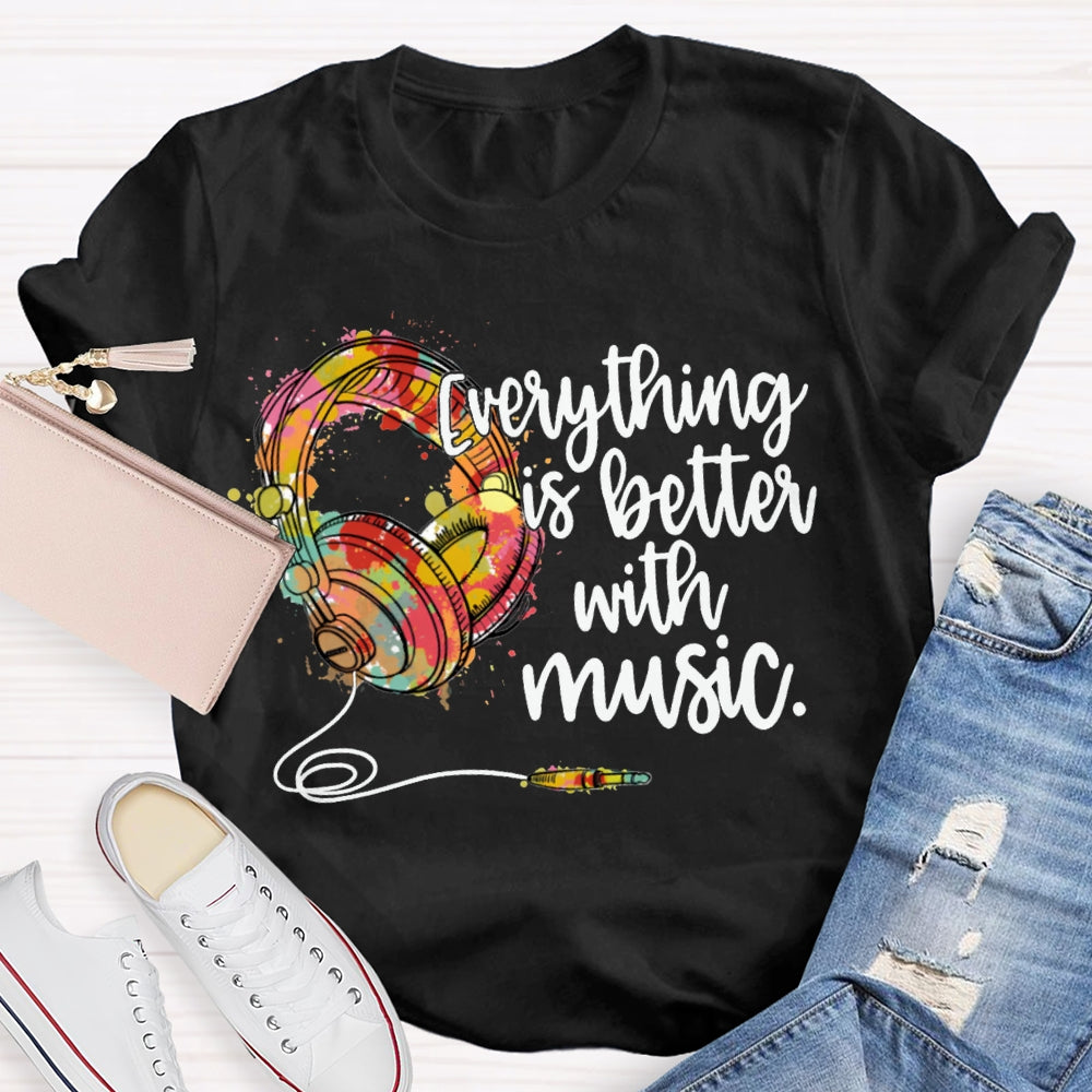 Everything Is Better With Music Colorful Neckband Headphones T-shirt