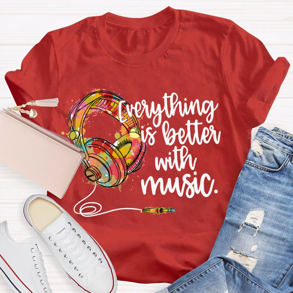 Everything Is Better With Music Colorful Neckband Headphones T-shirt