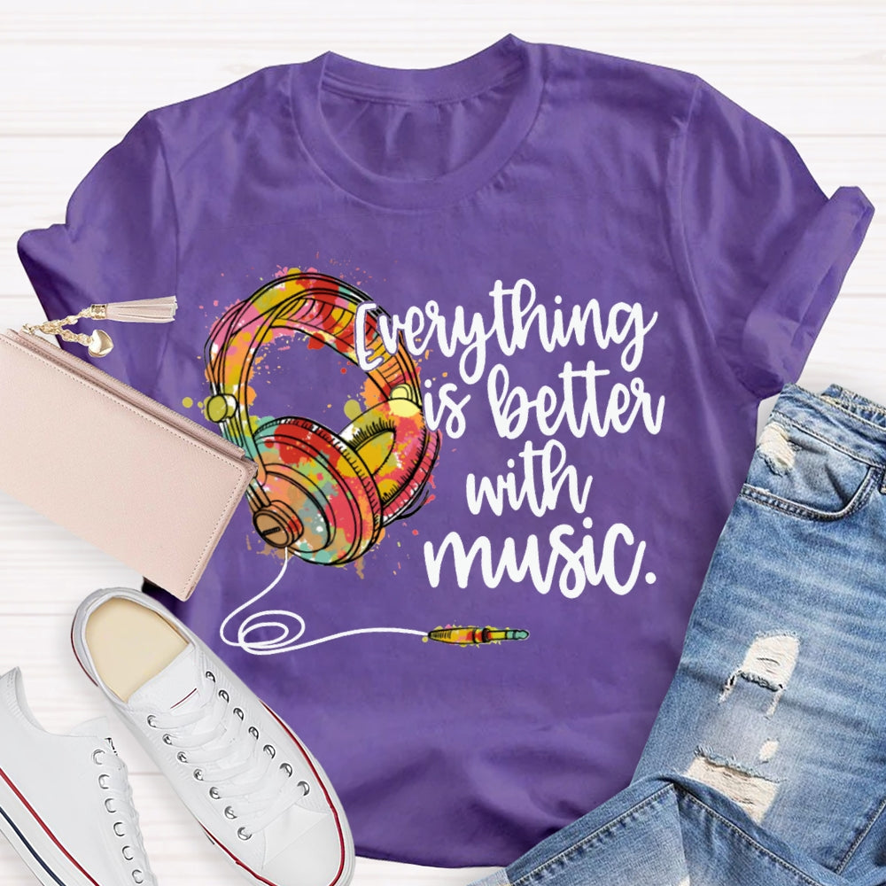Everything Is Better With Music Colorful Neckband Headphones T-shirt