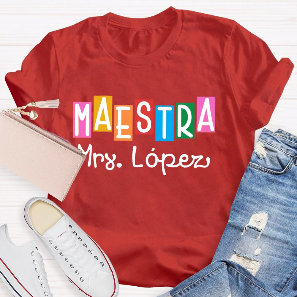 Personalized Name  Maestra Shirt Spanish Teacher Shirts Back To School Gift Funny T-shirt