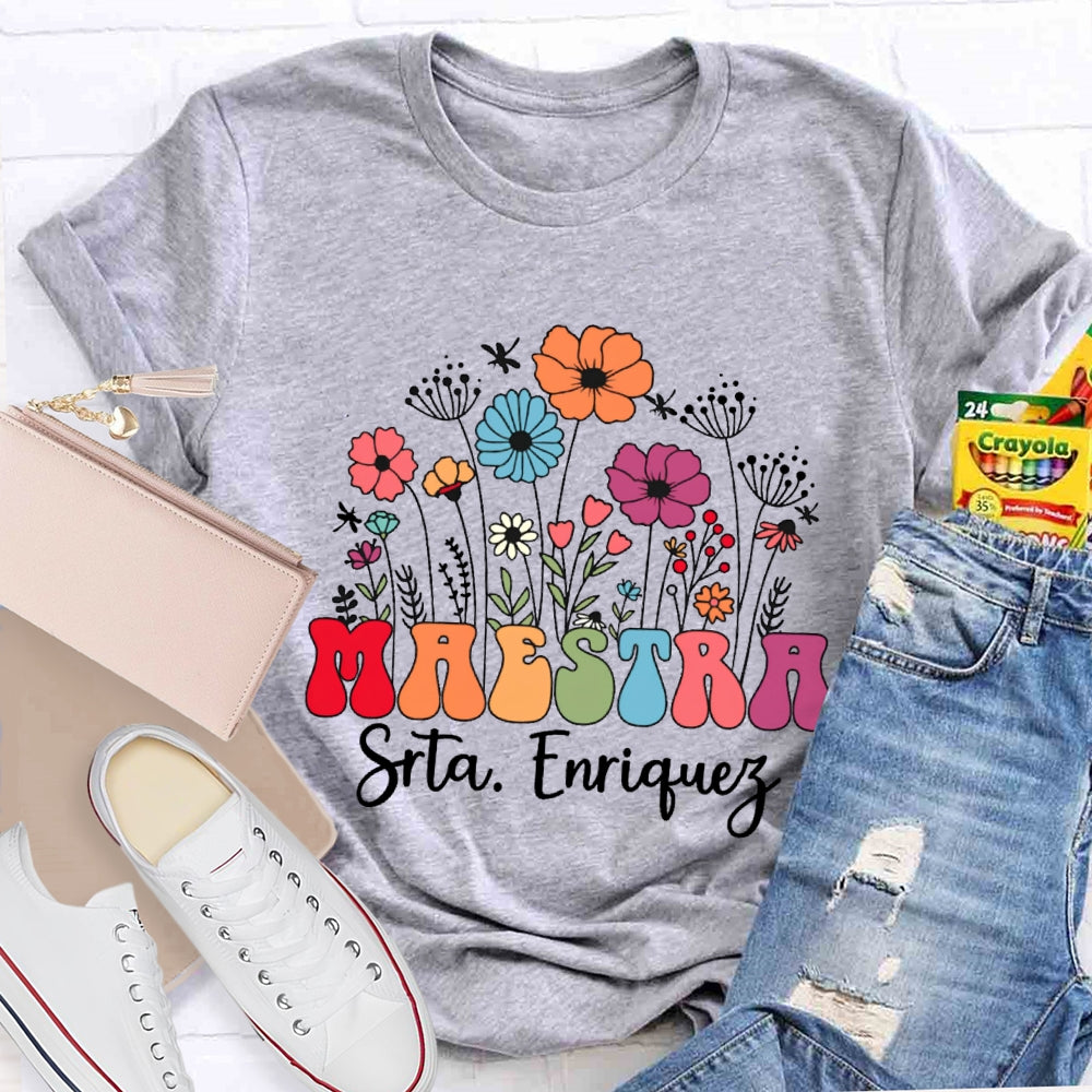 Personalized Name  Maestra Flowers Spanish Teacher T-shirt
