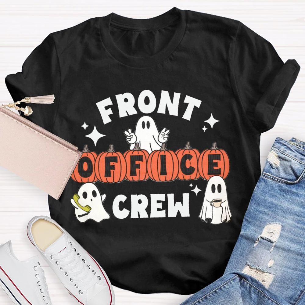 Front Office Crew Little Ghosts And Pumpkins Funny Halloween T-shirt