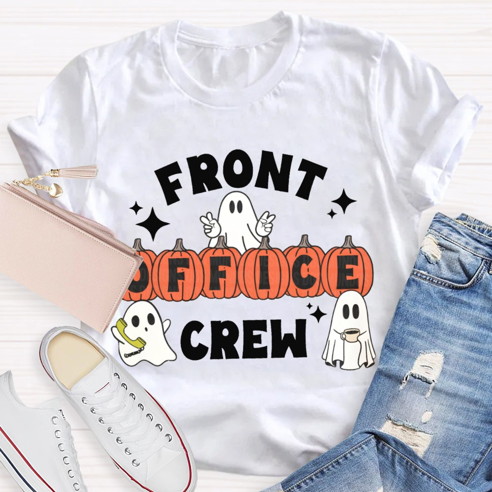 Front Office Crew Little Ghosts And Pumpkins Funny Halloween T-shirt