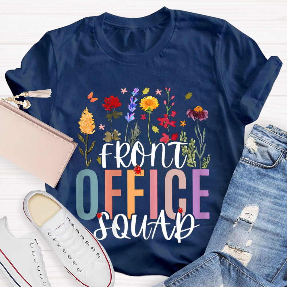 Front Office Squad Colorful Flowers And Seven Spotted Ladybug T-shirt