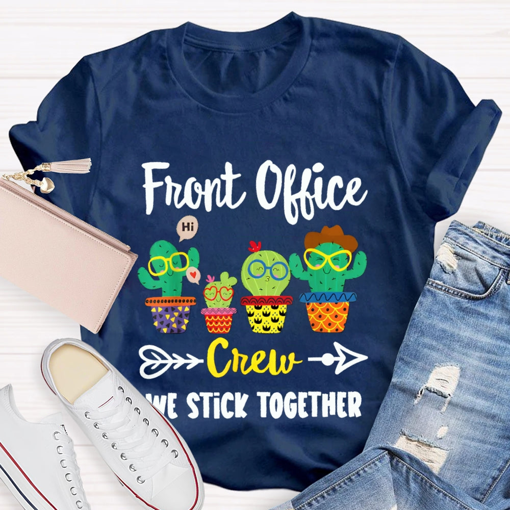 Front Office Crew We Stick Together Colored Immortal Chapter T-shirt