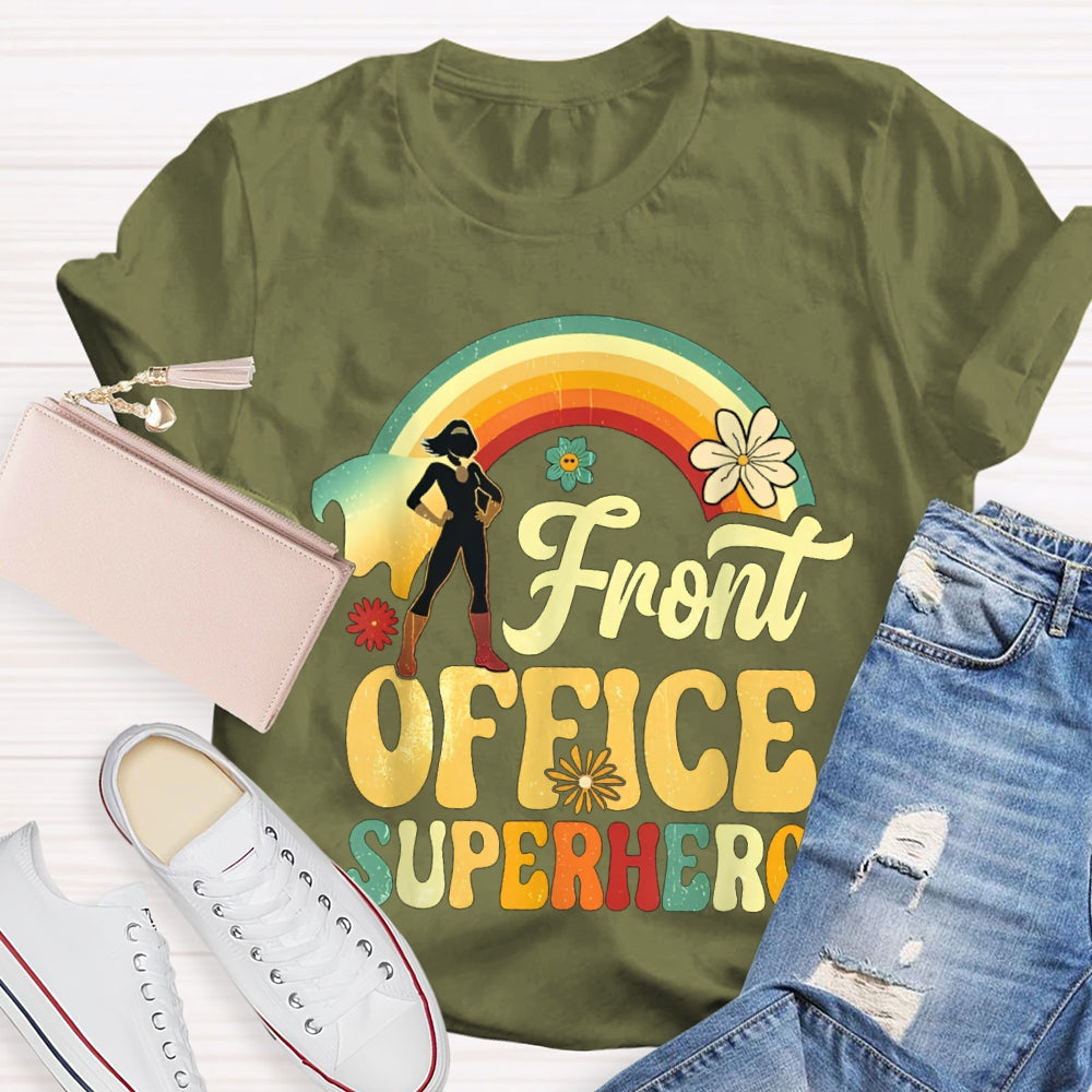 Front Office Superhero Rainbow And Flowers T-shirt