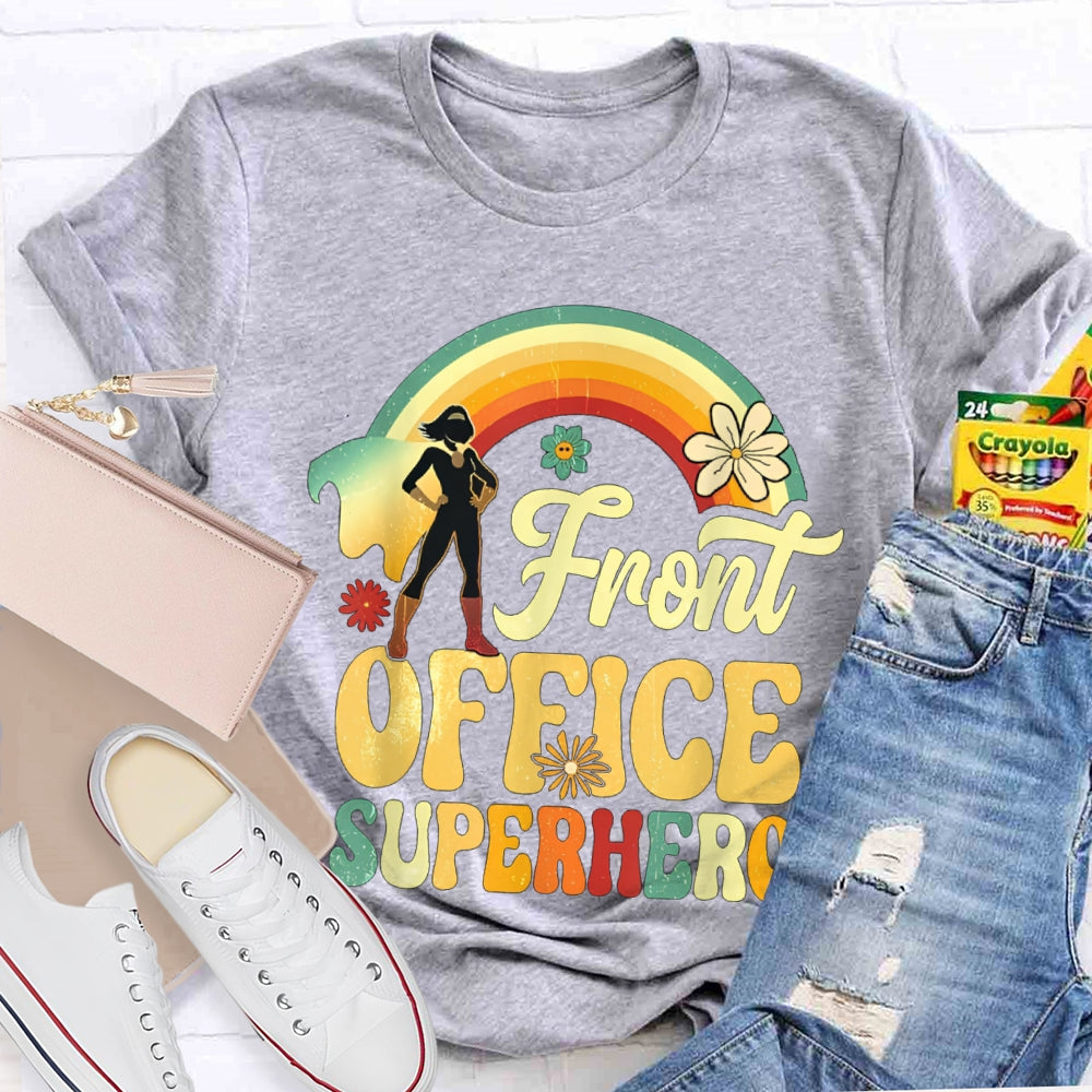 Front Office Superhero Rainbow And Flowers T-shirt