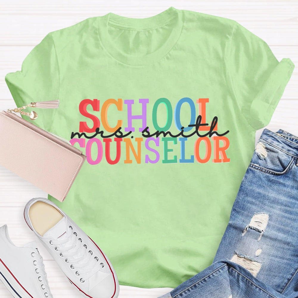 Personalized Name School Counselor Color Fonts T-shirt