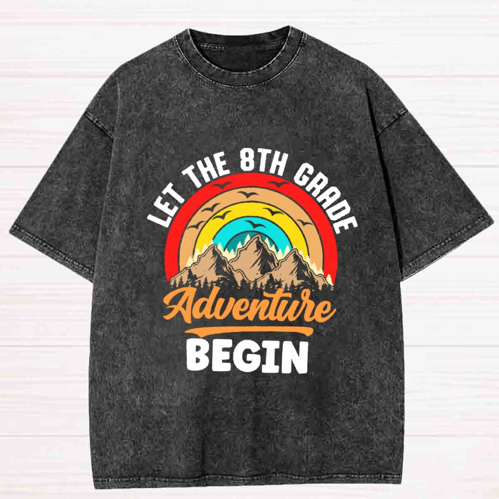 Personalized Grade Let The 8th Grade  Adventure Begin Washed T-Shirt