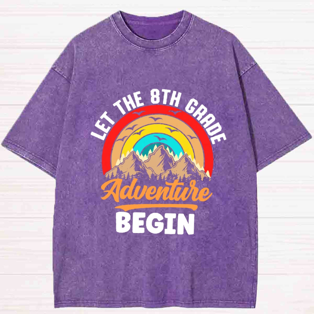 Personalized Grade Let The 8th Grade  Adventure Begin Washed T-Shirt