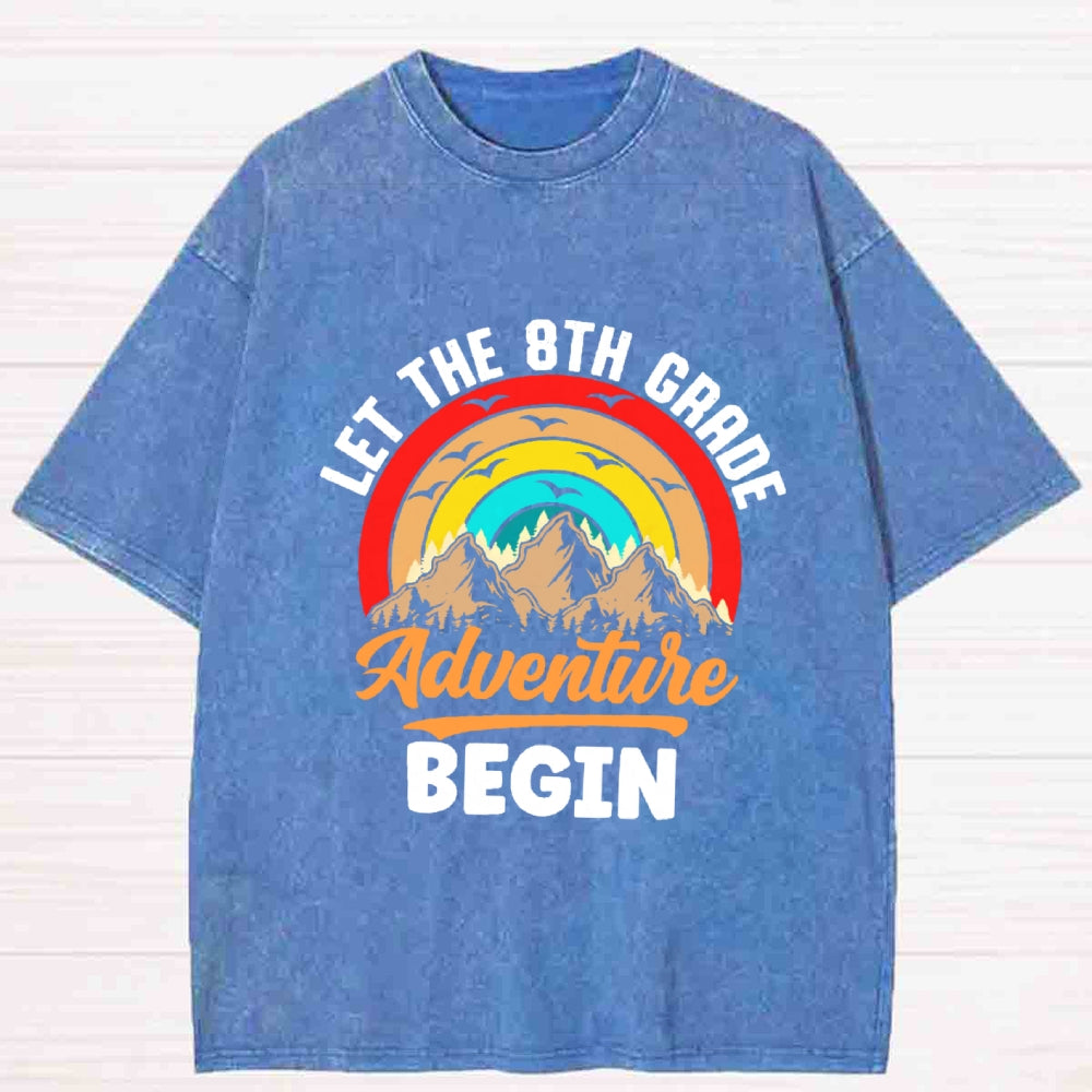 Personalized Grade Let The 8th Grade  Adventure Begin Washed T-Shirt