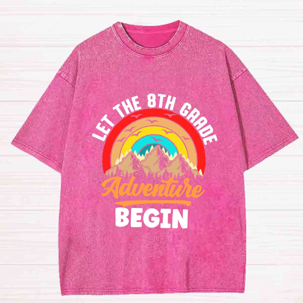 Personalized Grade Let The 8th Grade  Adventure Begin Washed T-Shirt