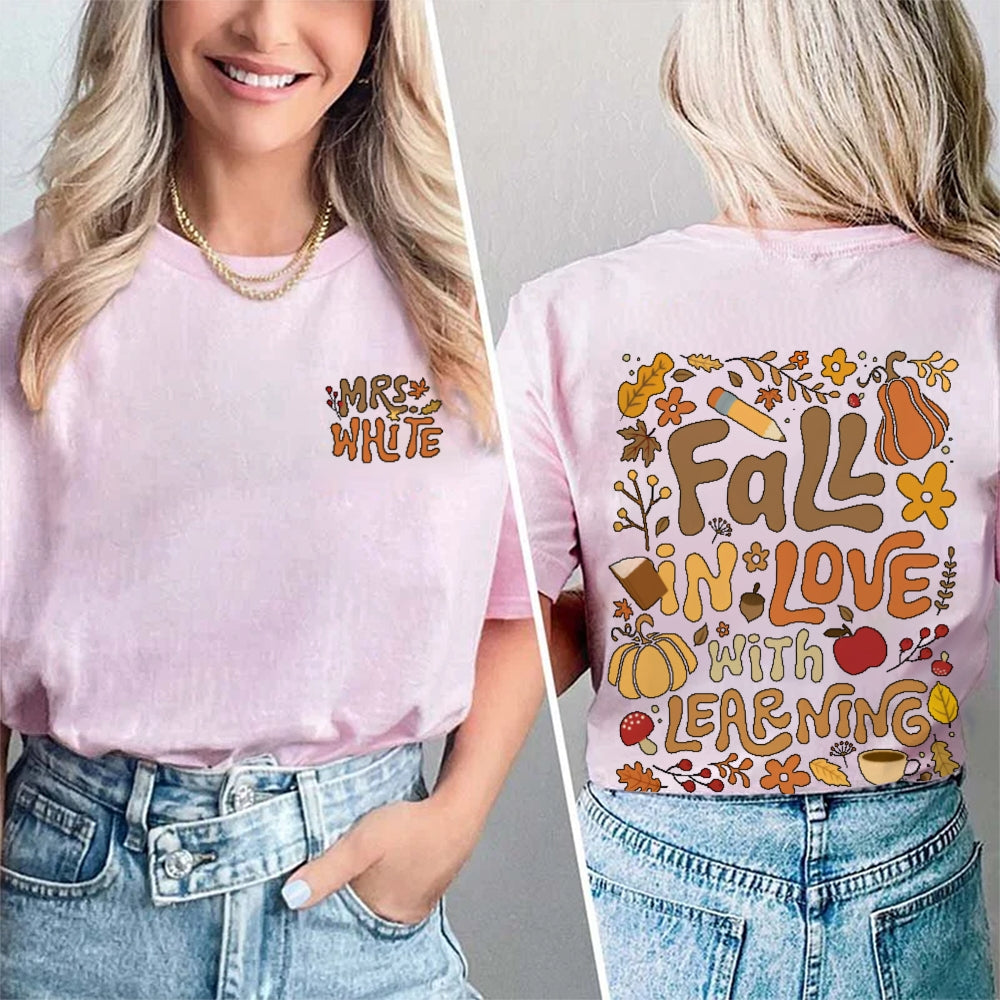 Personalized Name Fall In Love With Learning Teacher Gift  Double Printed T-shirt