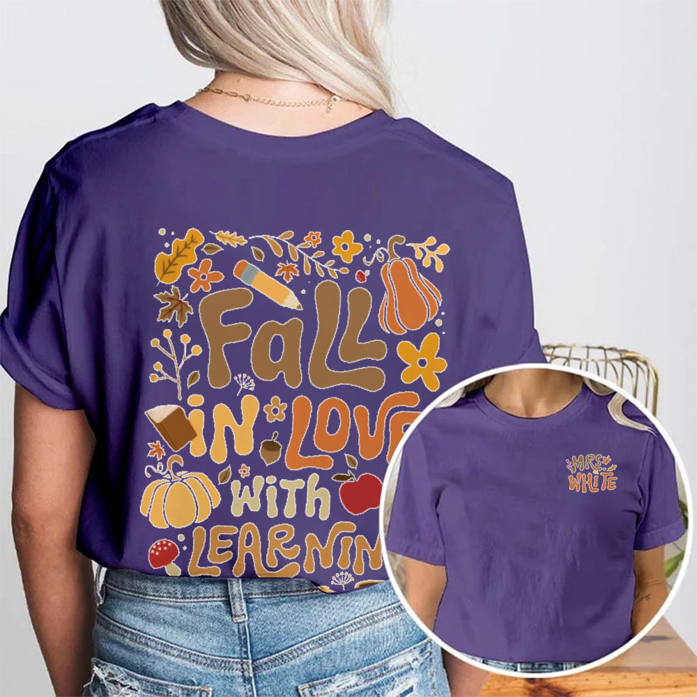 Personalized Name Fall In Love With Learning Teacher Gift  Double Printed T-shirt