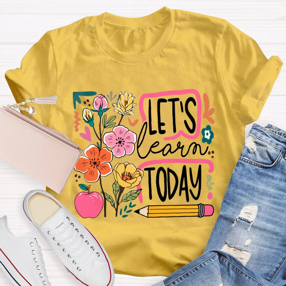 Let'S Learn Today Flowers And Apple Pencil T-shirt