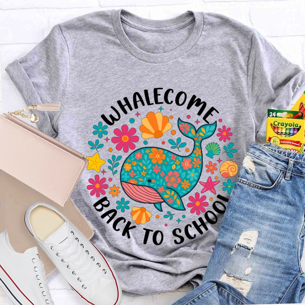 Whalecome Back To School Whale With Colorful Flowers T-shirt