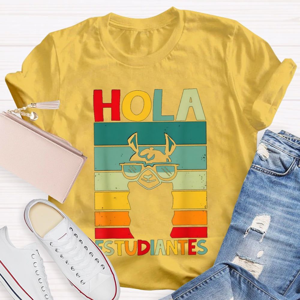 Hola Estudiantes Speak Spanish Bilingual Teacher T-shirt