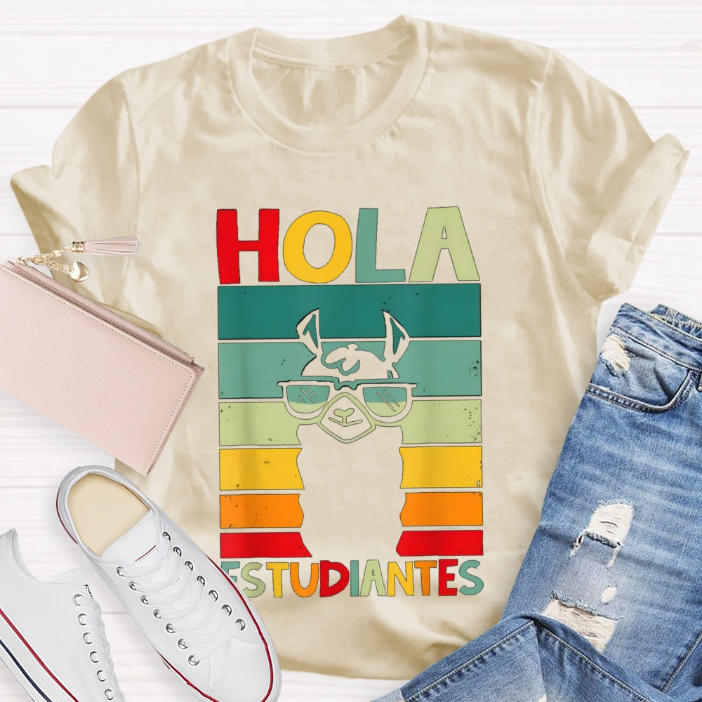 Hola Estudiantes Speak Spanish Bilingual Teacher T-shirt