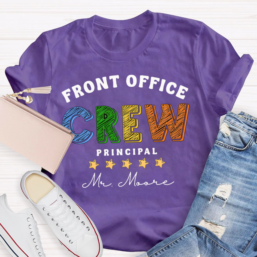 Personalized Name Front Office Crew Principal T-shirt
