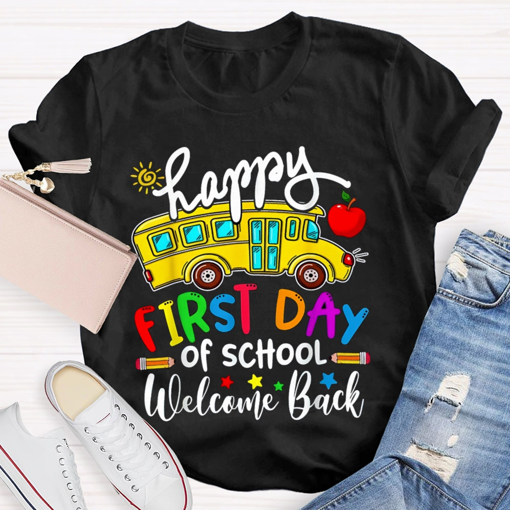 Happy First Day Of School Welcome Back T-shirt