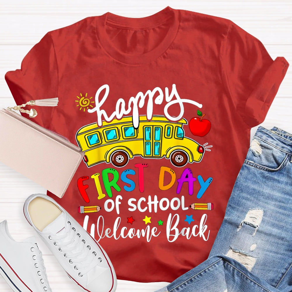 Happy First Day Of School Welcome Back T-shirt