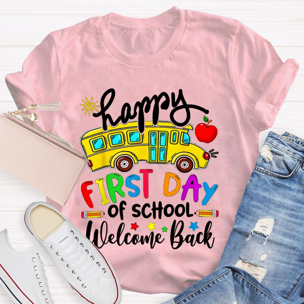 Happy First Day Of School Welcome Back T-shirt