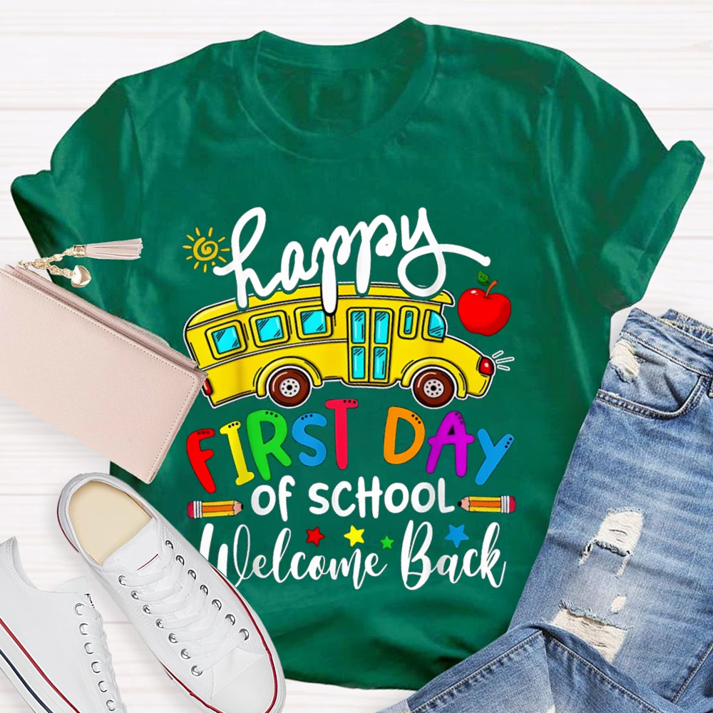 Happy First Day Of School Welcome Back T-shirt