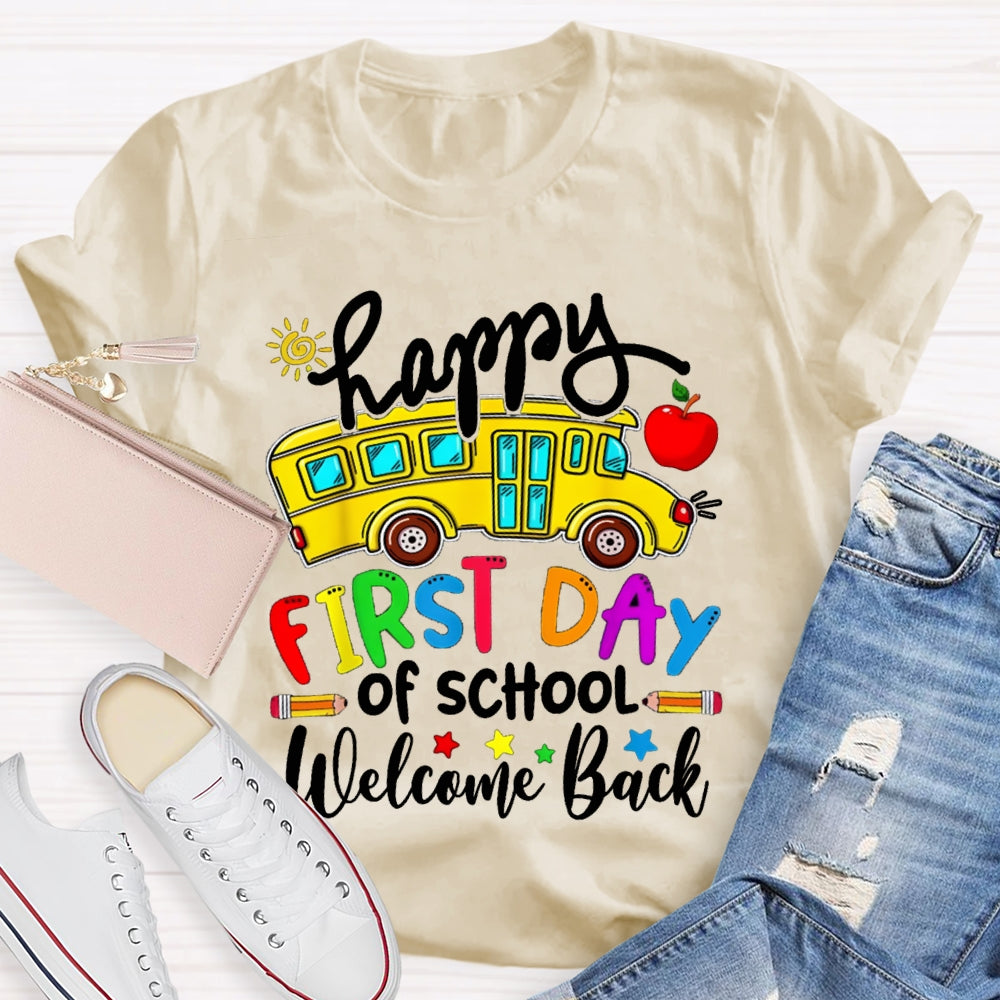 Happy First Day Of School Welcome Back T-shirt