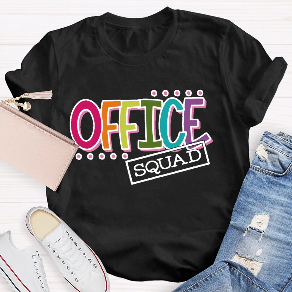 Office Squad Funny  Letters T-shirt