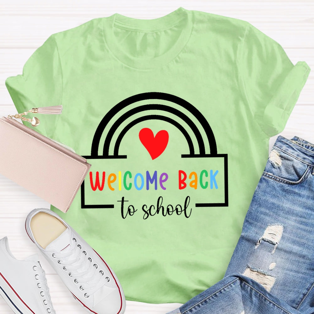 Welcome Back To School Shirt Funny Teachers Students Rainbow T-shirt