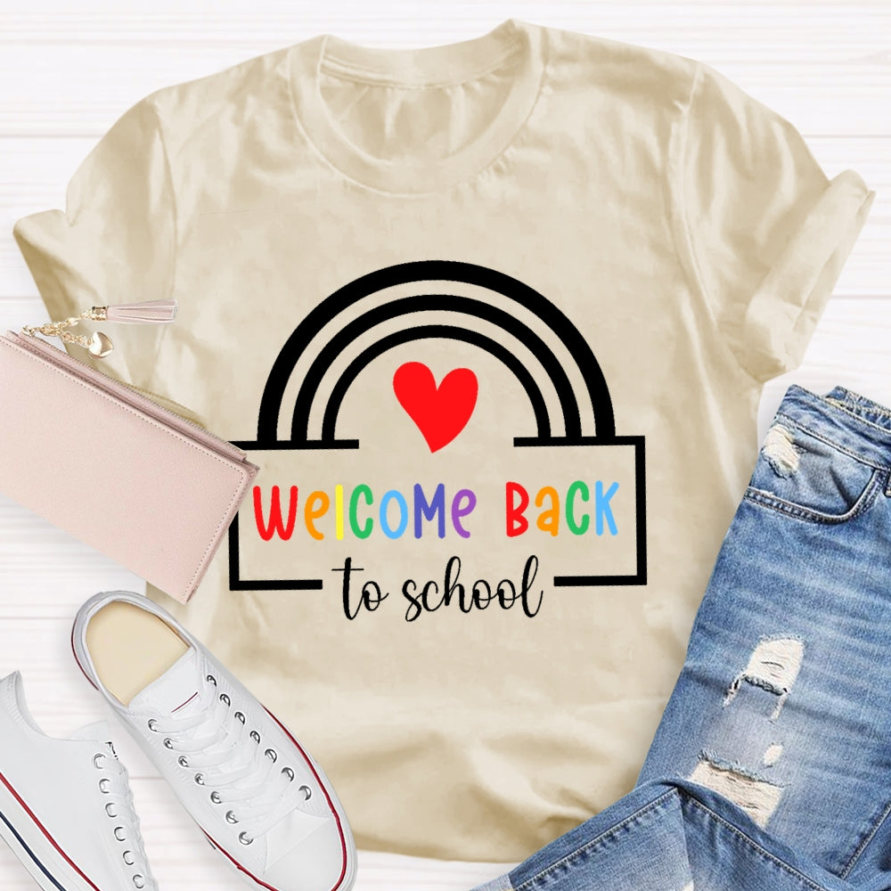 Welcome Back To School Shirt Funny Teachers Students Rainbow T-shirt