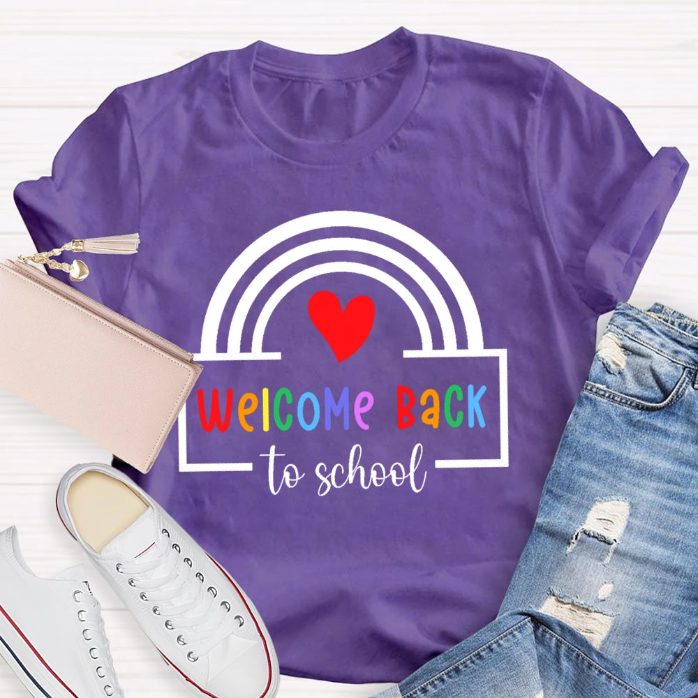 Welcome Back To School Shirt Funny Teachers Students Rainbow T-shirt